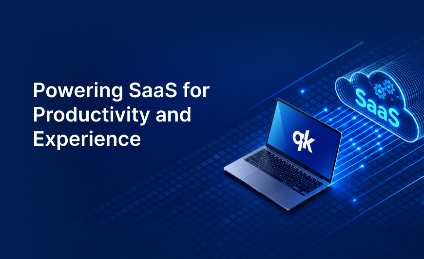 Powering SaaS for Productivity and Experience